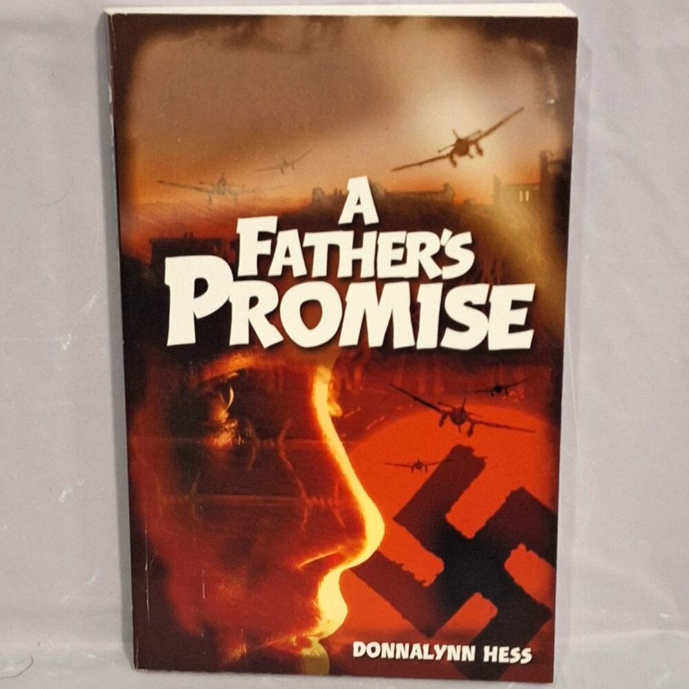 A Father’s Promise by Donnalynn Hess (Paperback) Historical Fiction WWII Novel